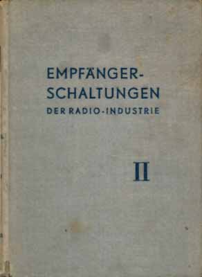 Empf&auml;nger-Schaltungen der Radio-Industrie II (2. Auflage)