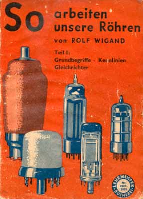 So arbeiten unsere R&ouml;hren Teil 1 (6. u. 7. Auflage)