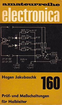 160 - Pr&uuml;f- und Me&szlig;schaltungen f&uuml;r Halbleiter (1. Auflage)