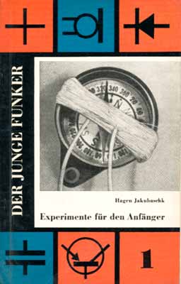 Der Junge Funker 1 (Experimente f&uuml;r den Anf&auml;nger) (1. Auflage)