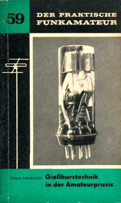 Der praktische Funkamateur 59 (Gie&szlig;harztechnik in der Amateurpraxis) (1. Auflage)