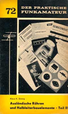 Der praktische Funkamateur 72 (Ausl&auml;ndische R&ouml;hren und Halbleiterbauelemente Teil 2) (1. Auflage)
