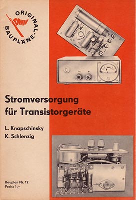 Original-Bauplan 12 - Stromversorgung f&uuml;r Transistorger&auml;te (1. Auflage)