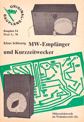 Original-Bauplan 54 - MW-Empf&auml;nger und Kurzzeitwecker (1. Auflage)