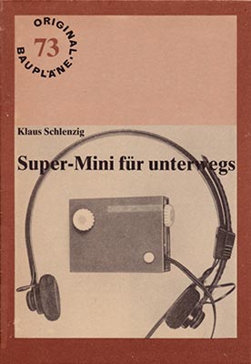 Original-Bauplan 73 - Super-Mini f&uuml;r unterwegs (1. Auflage)